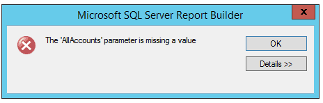 SSRS Parameter is missing a value error